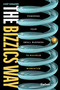 The Bizzics Way (Powering Your Small Business to Maximum Momentum) by Chip Higgins, 9798887503288
