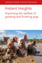 Instant Insights: Improving the welfare of growing and finishing pigs by Various authors, Dr Arlene Garcia, Dr John J. McGlone, Dr Jonathan R. Amory, Nina Wainwright, Dr Luigi Faucitano, Dr Antonio Velarde, Prof Edgar Garcia Manzanilla, 9781801466714