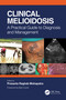Clinical Melioidosis (A Practical Guide to Diagnosis and Management) by Prasanta Raghab Mohapatra, 9781032348278