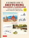 A Beginner's Guide to Sketching Buildings & Landscapes by Masao Yamada, 9780804856232
