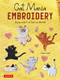 Cat Mania Embroidery (Zany and Fun Feline Motifs) by Jeon Ji Sun, 9780804856034