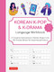 Korean K-Pop and K-Drama Language Workbook by Tuttle Studio, 9780804856287