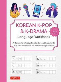 Korean K-Pop and K-Drama Language Workbook by Tuttle Studio, 9780804856287