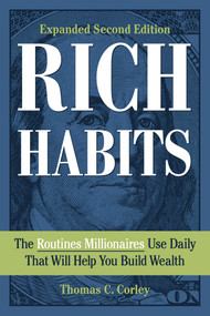 Rich Habits (The Routines Millionaires Use Daily That Will Help You Build Wealth) by Thomas C. Corley, 9781642011746