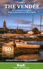 The Vendée (With Nantes & Pornic, plus La Rochelle and the Île de Ré) by Angela Bird, Murray Stewart, 9781804692219