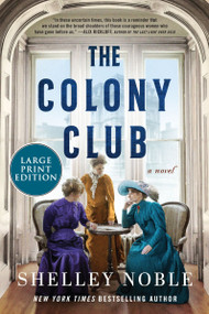 The Colony Club (A Novel) - 9780063410602 by Shelley Noble, 9780063410602