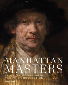 Manhattan Masters (Dutch Paintings from the Frick Collection) by Waanders Publishers, 9789462624306