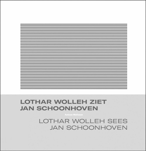 Lothar Wolleh sees Jan Schoonhoven (Dutch; Flemish Edition) by Antoon Melissen, 9789462624757