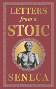 Letters from a Stoic ((Deluxe Hardbound Edition)) by Seneca, 9789358566741
