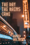 The Day The Rains Came by David Wolinsky, 9781771617246