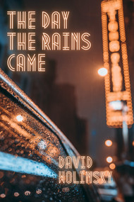 The Day The Rains Came by David Wolinsky, 9781771617246