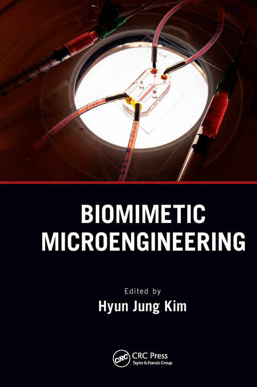 Biomimetic Microengineering by Hyun Jung Kim, 9781032652528