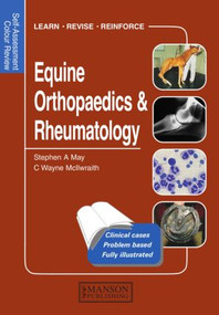 Equine Orthopaedics and Rheumatology (Self-Assessment Color Review) by Stephen May, C. Wayne Mcllwraith, 9781874545736