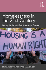 Homelessness in the 21st Century (Living the Impossible American Dream) - 9781032351599 by Stephanie Southworth, Sara Brallier, 9781032351599