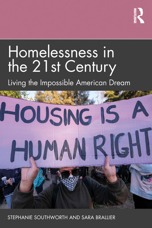 Homelessness in the 21st Century (Living the Impossible American Dream) - 9781032351599 by Stephanie Southworth, Sara Brallier, 9781032351599