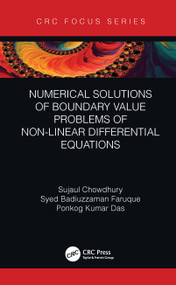 Numerical Solutions of Boundary Value Problems of Non-linear Differential Equations by Sujaul Chowdhury, Syed Badiuzzaman Faruque, Ponkog Kumar Das, 9781032069951