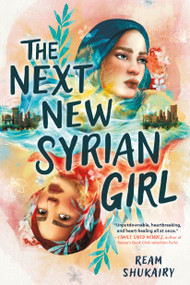 The Next New Syrian Girl - 9780316432757 by Ream Shukairy, 9780316432757