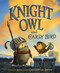 Knight Owl and Early Bird by Christopher Denise, 9780316564526