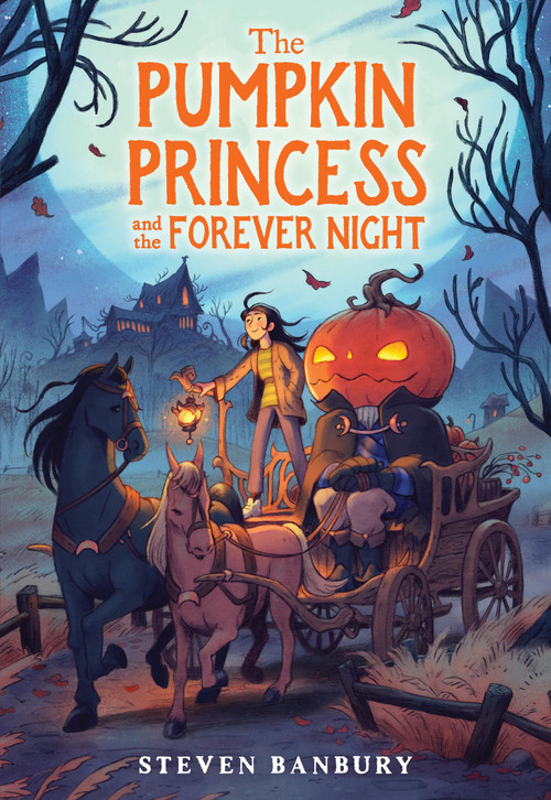 The Pumpkin Princess and the Forever Night - 9780316572996 by Steven Banbury, 9780316572996