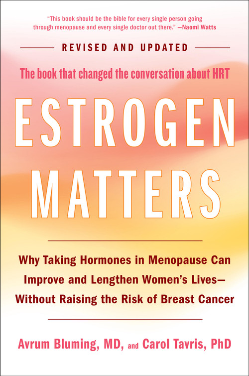 Estrogen Matters by Avrum Bluming, Carol Tavris, 9780316578905