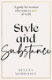 Style and Substance by Helena Morrissey, 9780349429403