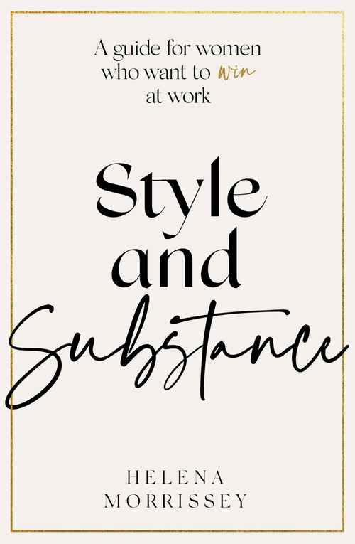 Style and Substance by Helena Morrissey, 9780349429403