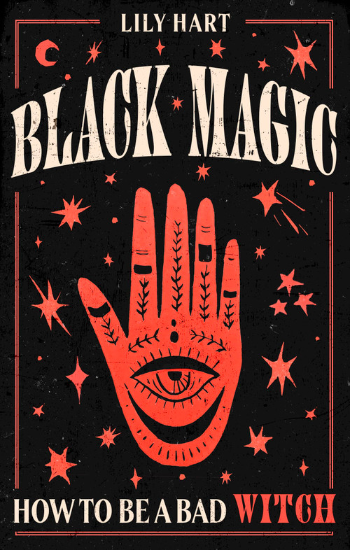 Black Magic (How to Be a Bad Witch) by Lily Hart, 9780349438801