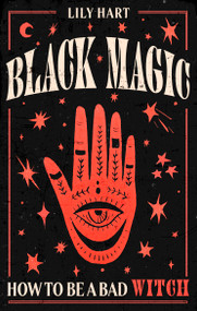 Black Magic (How to Be a Bad Witch) by Lily Hart, 9780349438801
