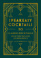 Speakeasy Cocktails (50 Classic Cocktails from the Decades of Decadence) by Scott Robertson, 9780600638476
