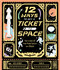 12 Ways to Get a Ticket to Space by Kate Peridot, Terri Po, 9780711286375