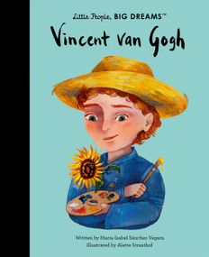 Vincent van Gogh - 9780711292024 by Maria Isabel Sanchez Vegara, Alette Straathof, 9780711292024