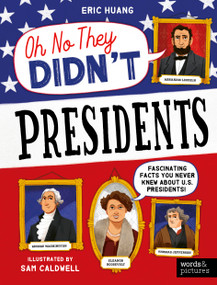 Presidents - 9780711292840 by Eric Huang, Sam Caldwell, 9780711292840