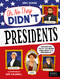 Presidents - 9780711292840 by Eric Huang, Sam Caldwell, 9780711292840