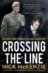 Crossing the Line - 9780733650437 by Nick McKenzie, 9780733650437