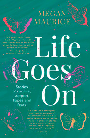 Life Goes On by Megan Maurice, 9780733650864