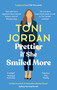 Prettier if She Smiled More - 9780733651304 by Toni Jordan, 9780733651304
