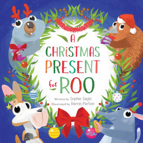 A Christmas Present for Roo by Sophie Sayle, 9780734422248