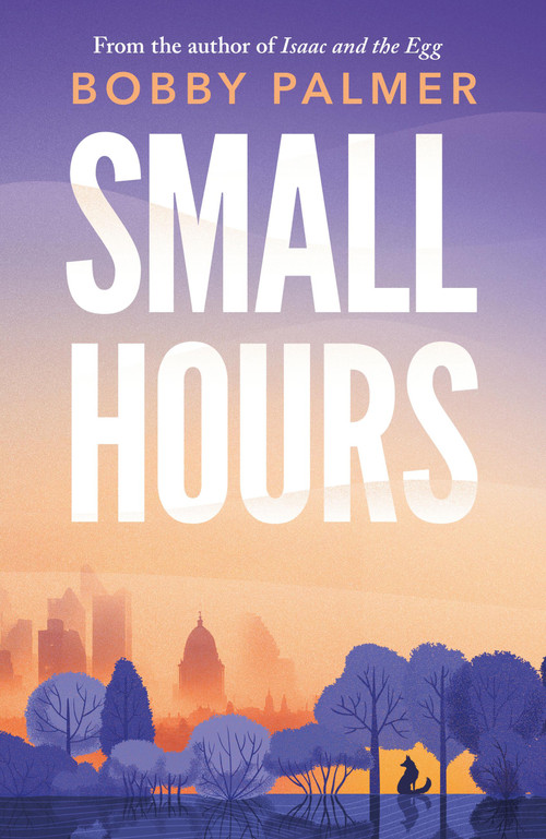 Small Hours - 9781035402656 by Bobby Palmer, 9781035402656