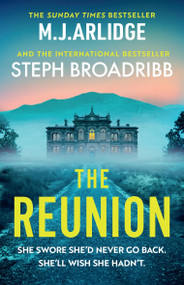 The Reunion (An absolutely gripping mystery with shocking twists and turns) - 9781398716575 by M.J. Arlidge, 9781398716575