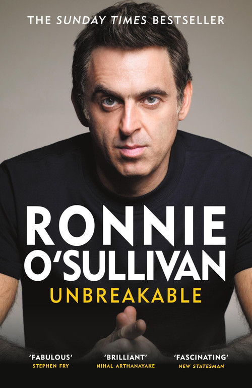 Unbreakable (The Instant Sunday Times Bestseller 'Reading this is like watching an O'Sullivan Break' Stephen Fry) - 9781399610032 by Ronnie O'Sullivan, 9781399610032