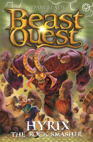 Beast Quest: Hyrix the Rock Smasher (Series 30 Book 1) by Adam Blade, 9781408369678