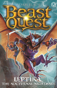Beast Quest: Leptika the Nocturnal Nightmare (Series 30 Book 3) by Adam Blade, 9781408369715