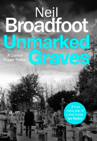 Unmarked Graves - 9781408718780 by Neil Broadfoot, 9781408718780