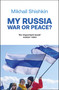 My Russia by Mikhail Shishkin, 9781529427813