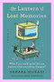 The Lantern of Lost Memories by Sanaka Hiiragi, 9781538757437