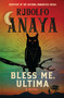 Bless Me, Ultima - 9781538769843 by Rudolfo Anaya, Denise Chávez, Carmella Padilla, Manuel Muñoz, 9781538769843