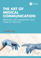 The Art of Medical Communication (Bringing the Humanities into Clinical Practice) by Charlie Guy, 9781032272726