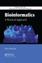 Bioinformatics (A Practical Approach) by Shui Qing Ye, 9780367388751
