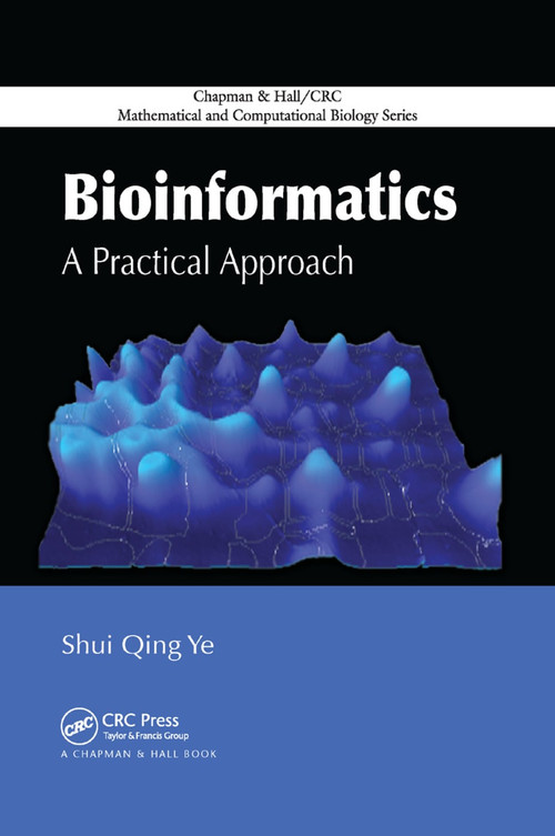 Bioinformatics (A Practical Approach) by Shui Qing Ye, 9780367388751