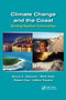 Climate Change and the Coast (Building Resilient Communities) by Bruce Glavovic, Mick Kelly, Robert Kay, Ailbhe Travers, 9780367864637